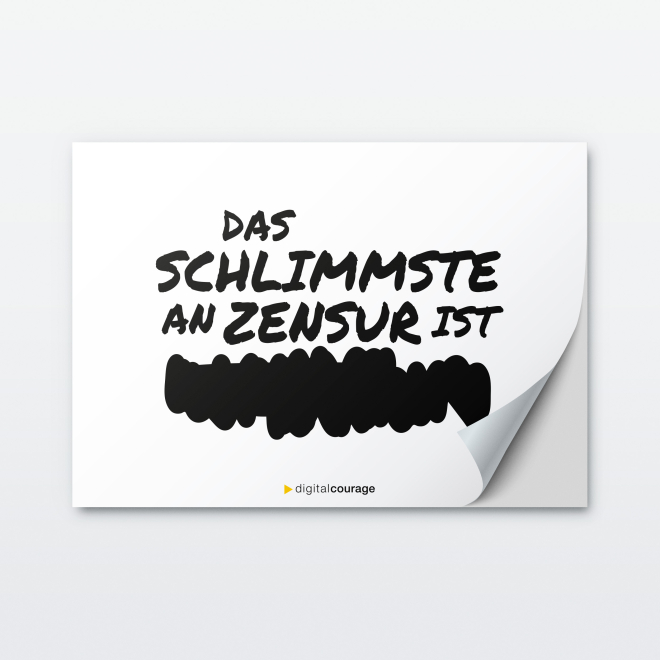 Aufkleber und Postkarte: Das Schlimmste an Zensur ist XXXXX, Ausführung: hell