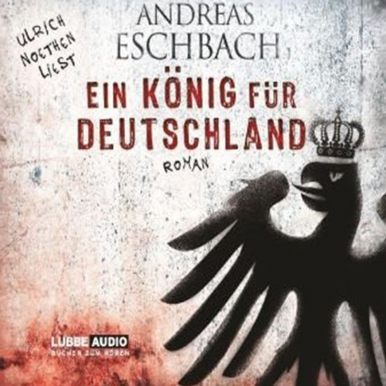 Hörbuch: Ein König für Deutschland