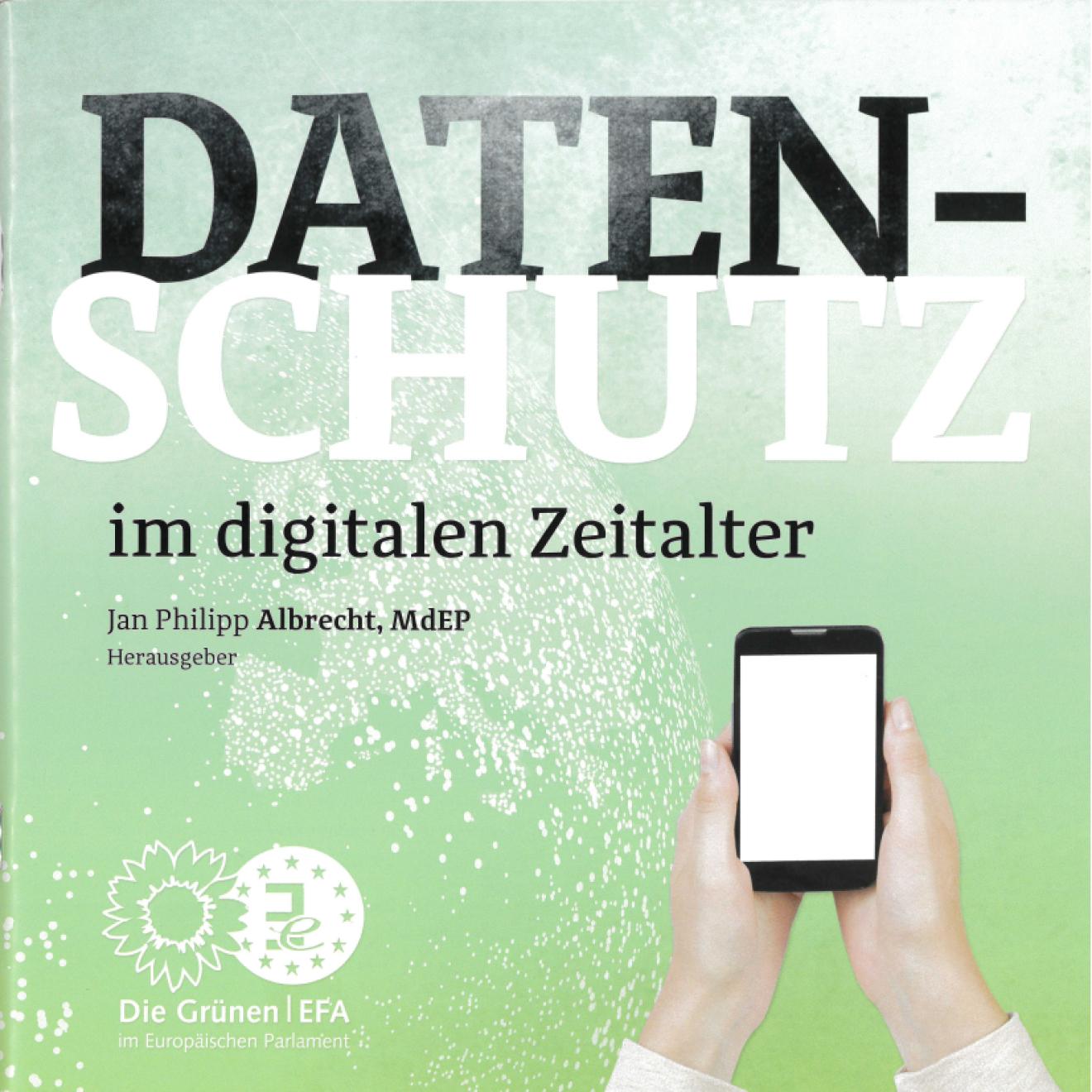Broschüre: Datenschutz im digitalen Zeitalter Broschüre: Datenschutz im digitalen Zeitalter