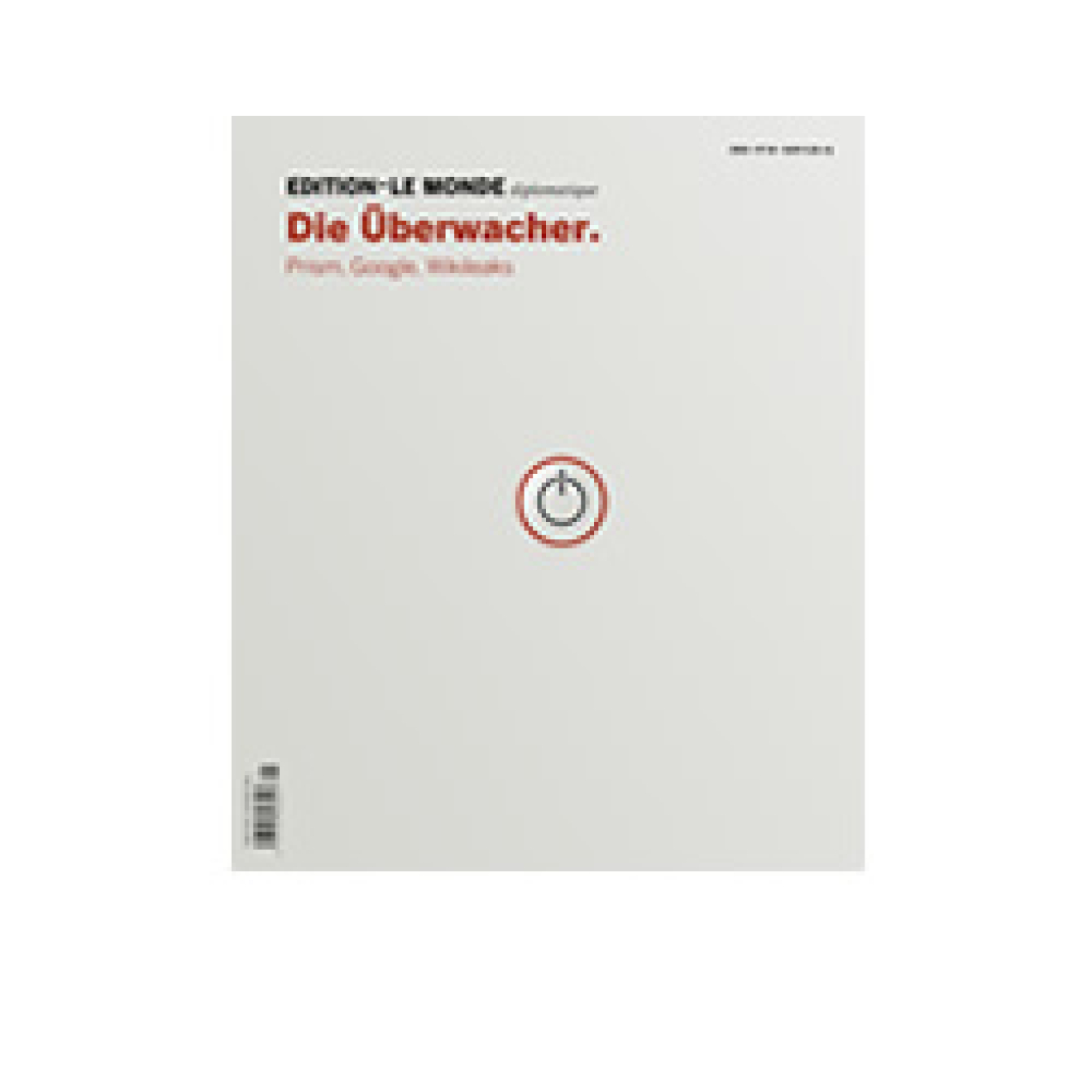 Le Monde diplomatique No. 16: Die Überwacher Le Monde diplomatique No. 16: Die Überwacher