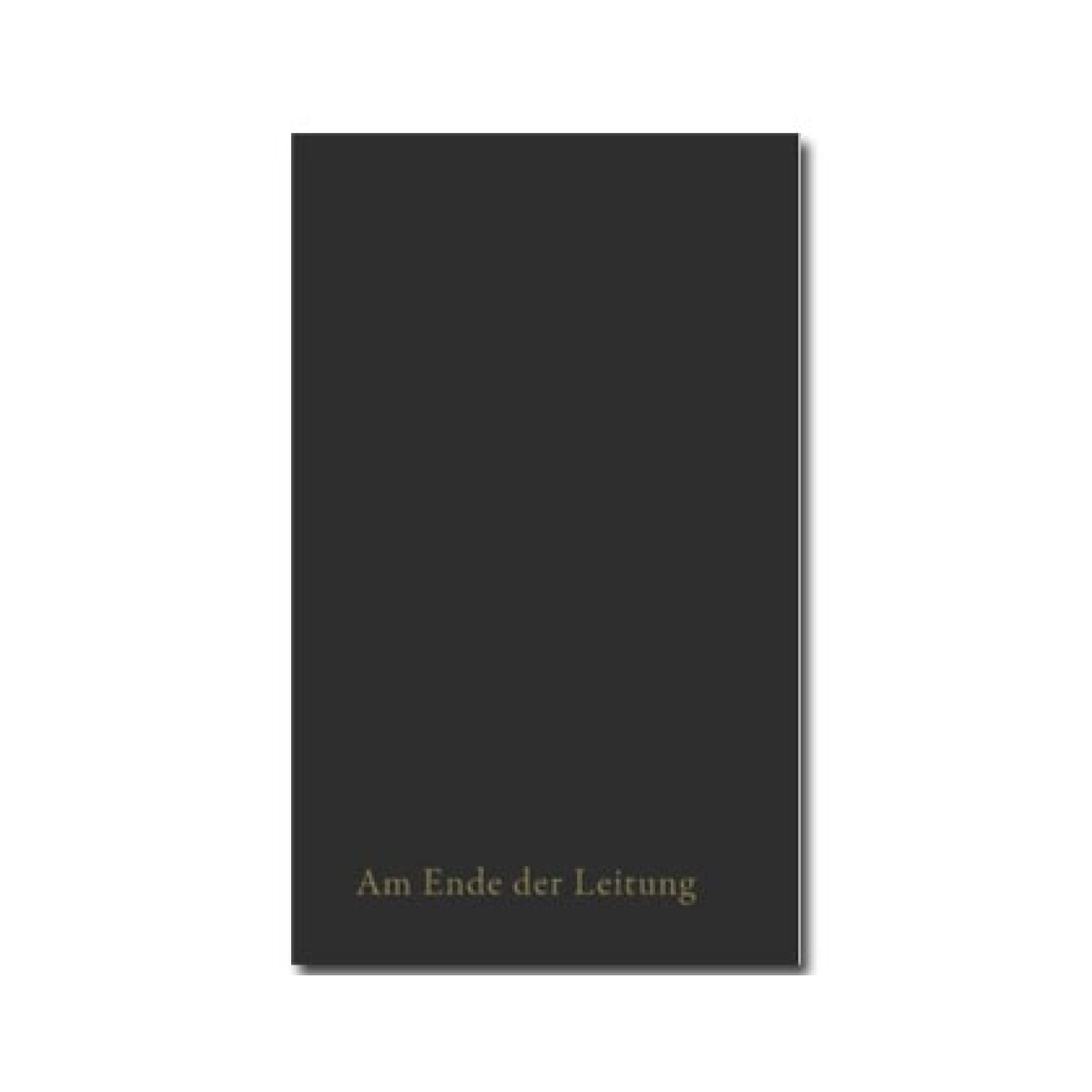 Buch: Am Ende der Leitung Buch: Am Ende der Leitung