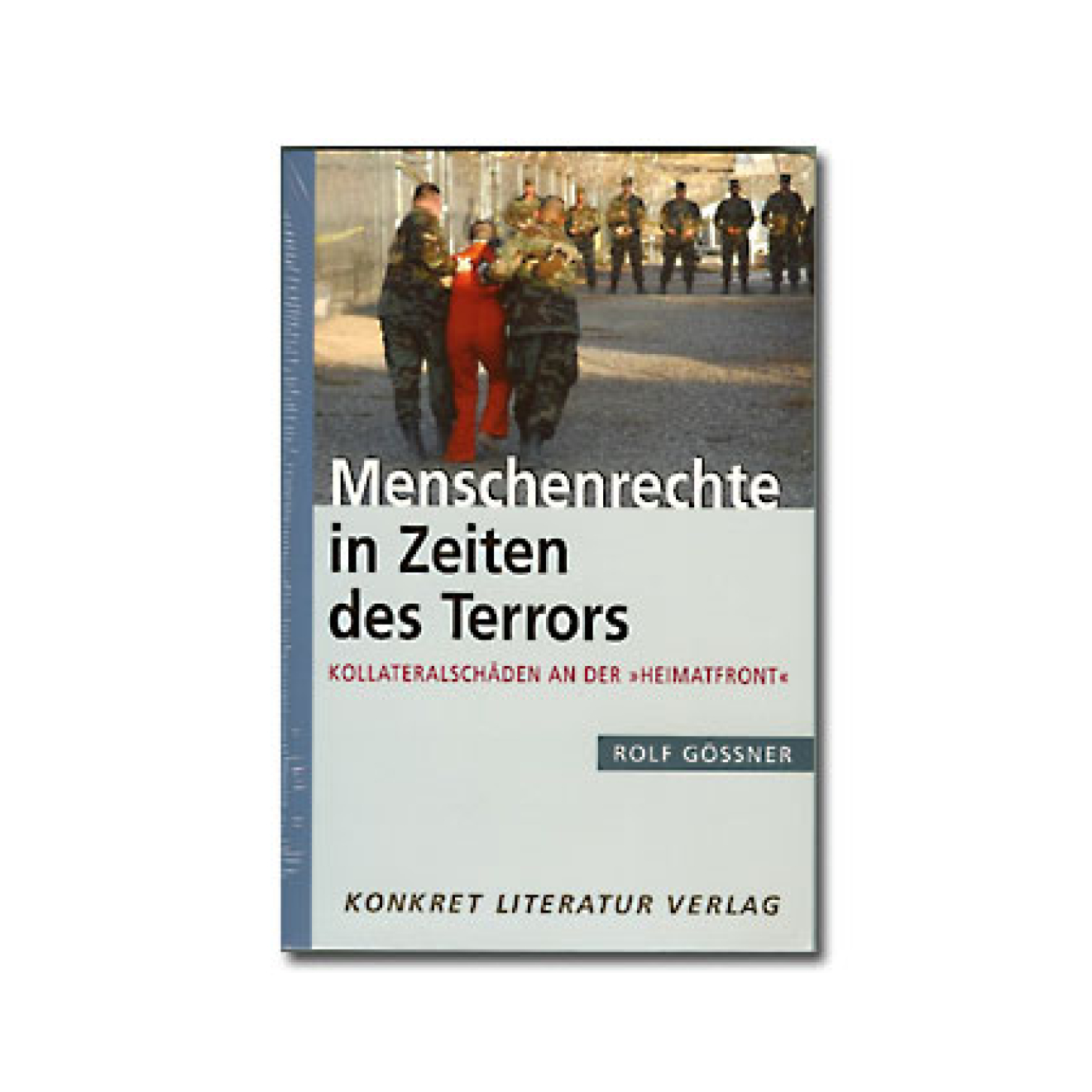 Buch: Goessner - `Menschenrechte in Zeiten des Terrors` Buch: Goessner - `Menschenrechte in Zeiten des Terrors`