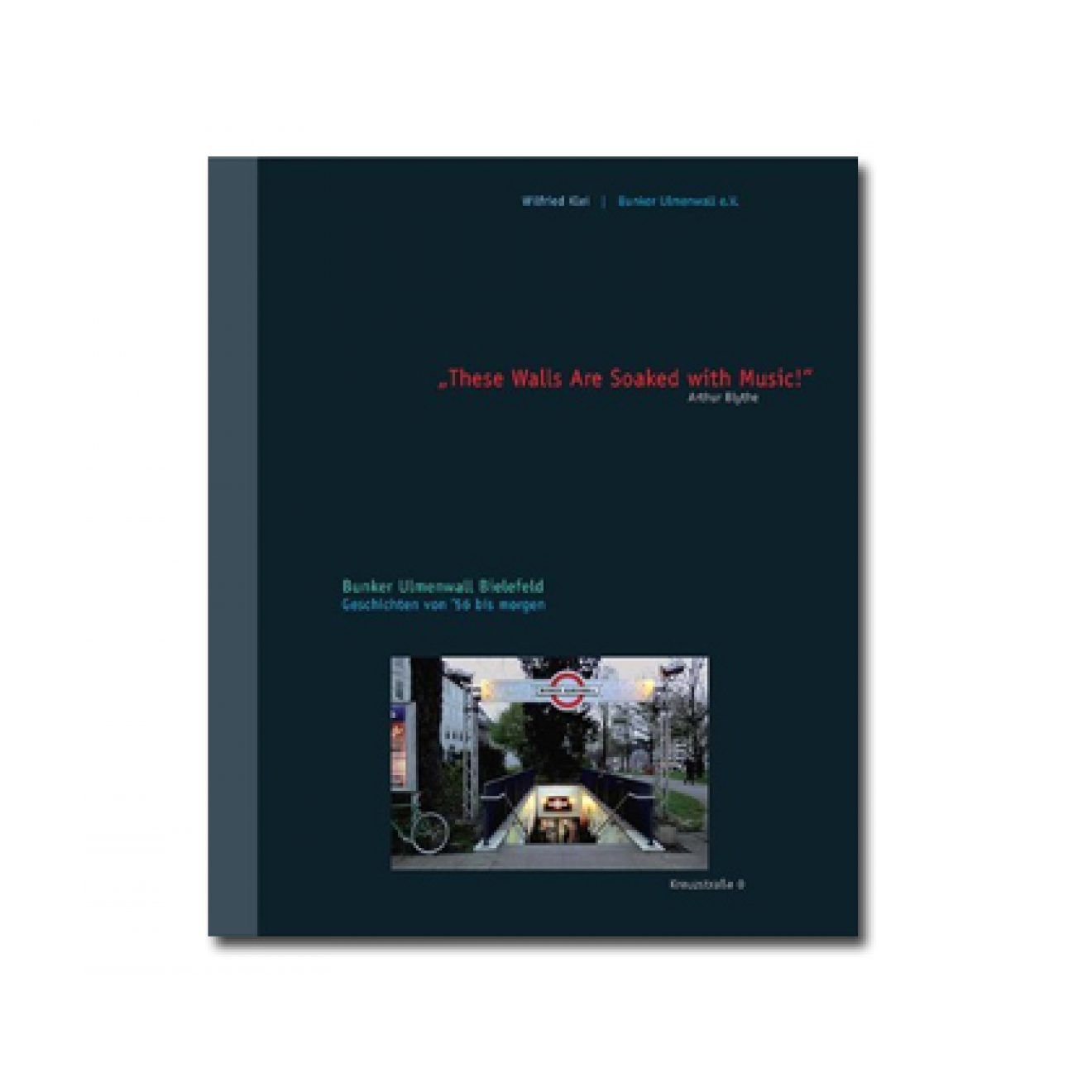 Buch: Bunker Ulmenwall Buch: Bunker Ulmenwall