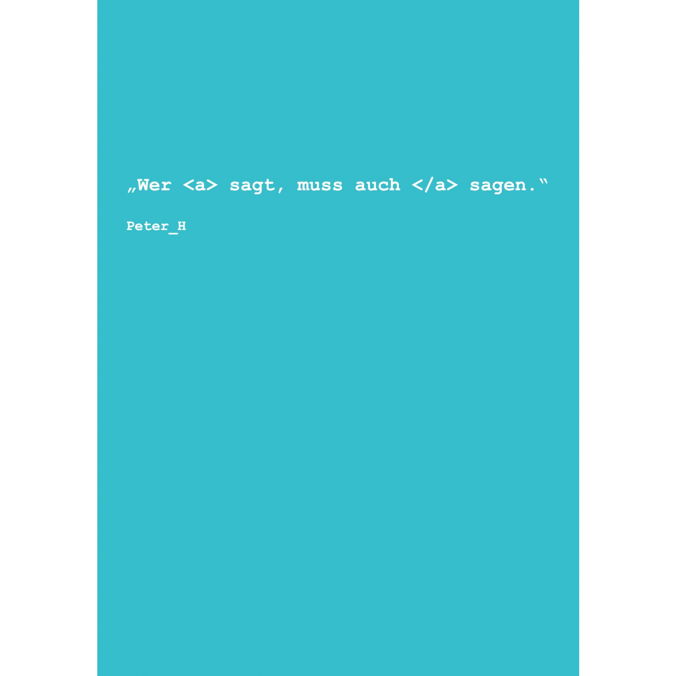 Text-Postkarte: a sagt muss Text-Postkarte: a sagt muss