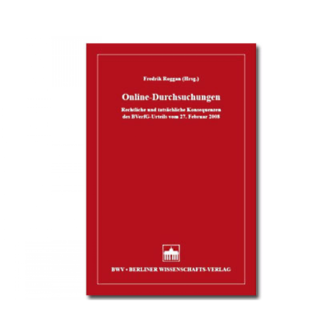 Buch: Fredrik Roggan - Online-Durchsuchungen Buch: Fredrik Roggan - Online-Durchsuchungen
