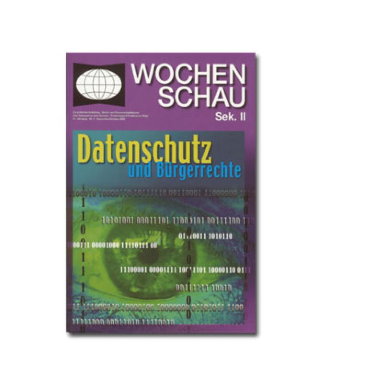 Unterrichtsmaterial: Datenschutz und Bürgerrechte Unterrichtsmaterial: Datenschutz und Bürgerrechte