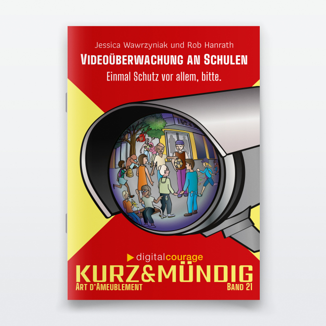kurz&mündig: Videoüberwachung an Schulen Gebundene Fassung