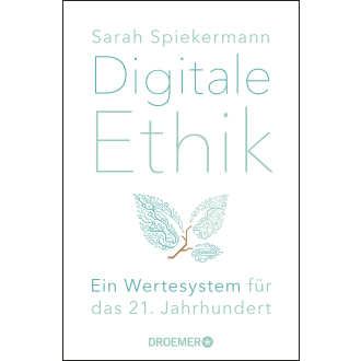 Buch: Sarah Spiekermann: Digitale Ethik